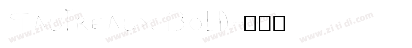 Gautreaux Bold字体转换